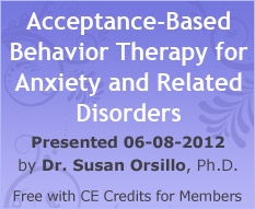 Acceptance-Based Behavior Therapy for Anxiety and Related Disorders