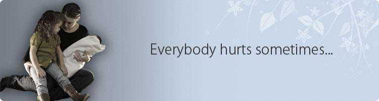 Everybody hurts sometimes...
