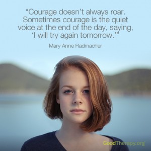 Mary Anne Radmacher Courage Quote