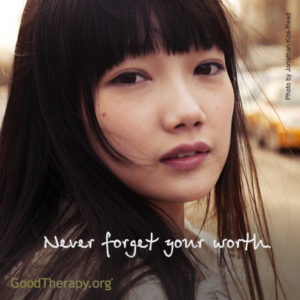 "Never forget your worth."