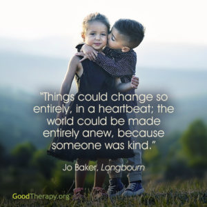 "Things could change so entirely, in a heartbeat; the world could be made entirely anew, because someone was kind." -Jo Baker, Longbourn