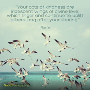"Your acts of kindness are iridescent wings of divine love, which linger and continue to uplift others long after your sharing." -Rumi
