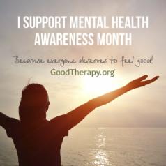 I support mental health awareness month.