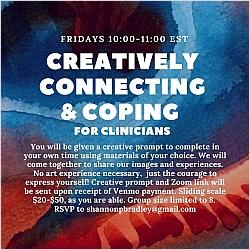 Creatively Connecting and Coping for Clinicians