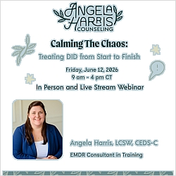 Calming the Chaos: Treating DID from Start to Finish